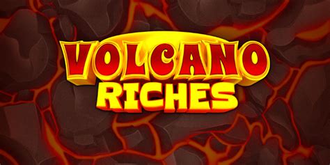 volcano riches slot|Volcano Riches Slot Review 2024 ᐈ Free Play .